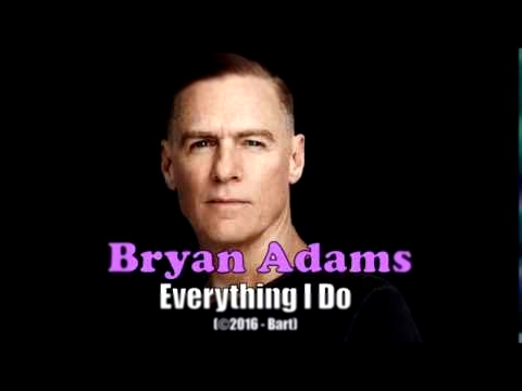 Видеоклип Bryan Adams - Everything I Do (Karaoke)