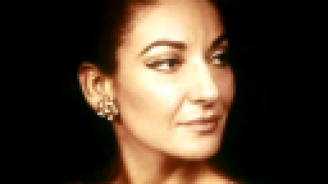Видеоклип Maria Callas -  Ave Maria (Franz Peter Schubert)