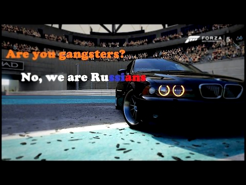 Видеоклип Forza Motorsport 5- Are you gangsters? No, we are Russians - Xbox One Multiplayer - 60fps