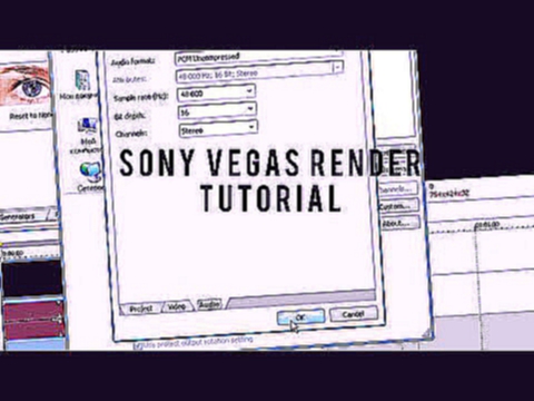 Sony Vegas - Render tutorial / Как добиться лучшего качества