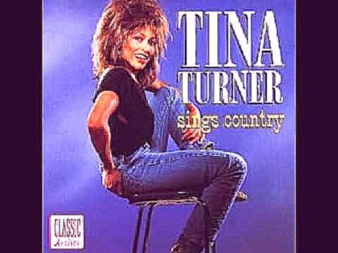 Видеоклип Tina Turner - Sings Country [Full Album]