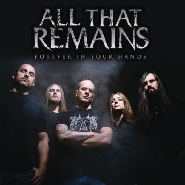 Forever In Your Hands Radio Edit | All That Remains