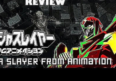 Видеоклип Ninja Slayer From Animation - VanillaBean Flavored Review / Dub Report