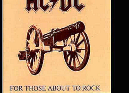 Видеоклип ACDC - For Those About To Rock