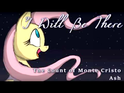 Видеоклип I Will Be There {Cover} ~ The Count of Monte Cristo