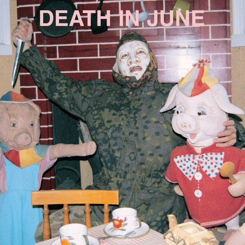 All Pigs Must Die | Death in June