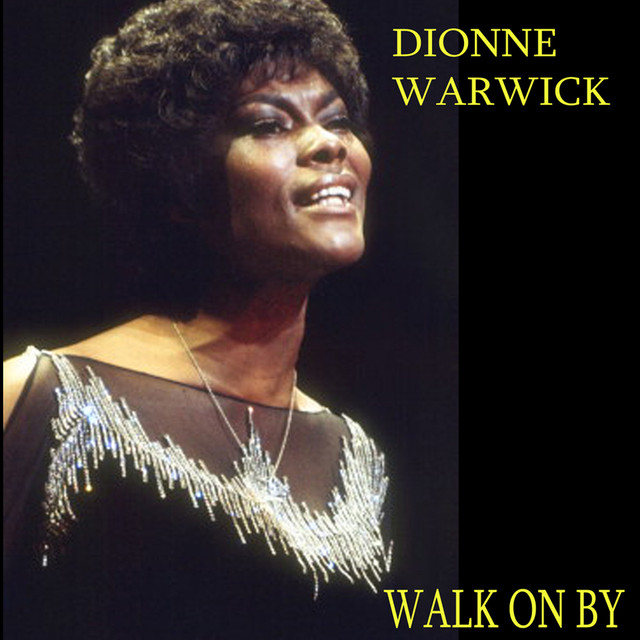 Walk On By / 50 | Dionne Warwick