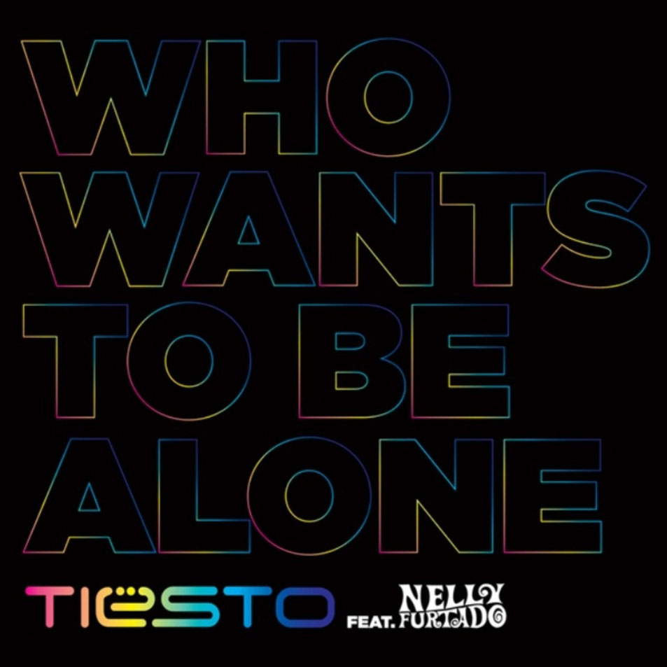 Who Wants To Be Alone Philip D Remix | DJ Tiesto feat. Nelly Furtado