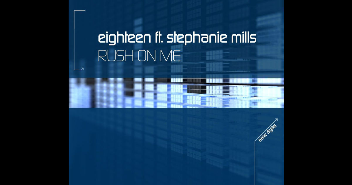 Rush On Me Fugitive Living In The 80\'s Mix | Eighteen feat. Stephanie Mills