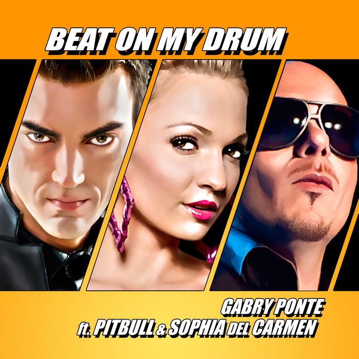 Beat On My Drum | Gabry Ponte ft. Pitbull & Sophia Del Carmen