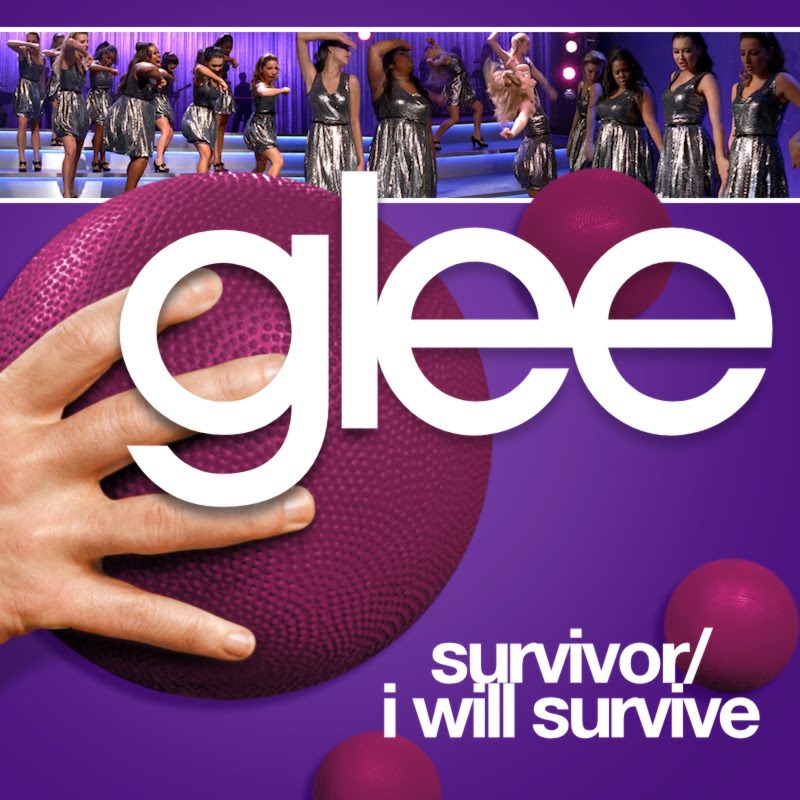 Survivor/I Will Survive | Glee Cast