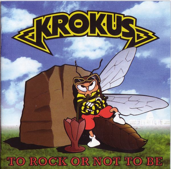 Krokus(1995 - To Rock Or Not To Be)