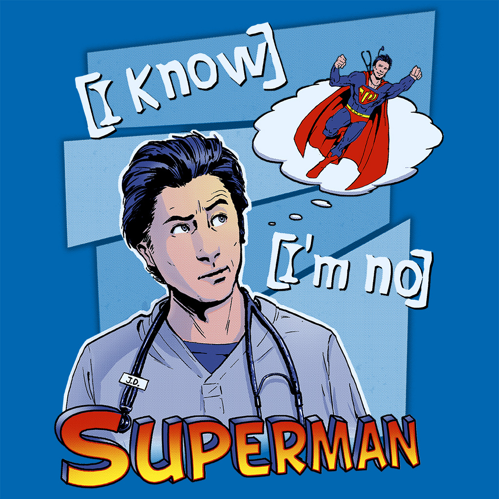 No, I know I'm no Superman | Lazlo Bane