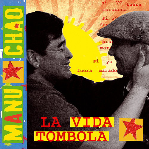La Vida Tombola если б я был Марадоной | Manu Chao