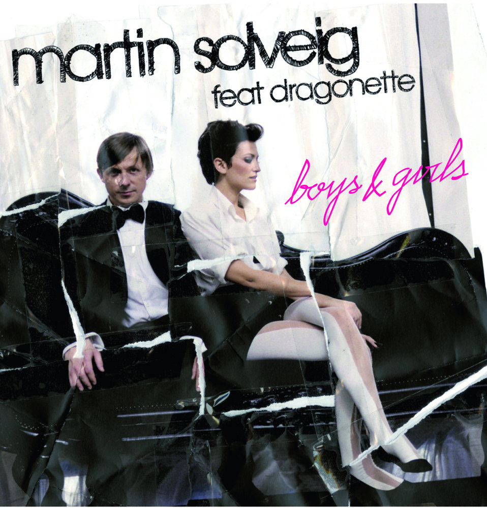 I can be your boy - you can be my girl | Martin Solveig feat Dragonette - Boys & Girls I can be your boy