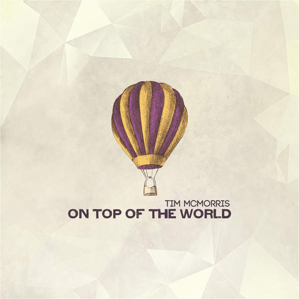 On Top of The World | Tim McMorris