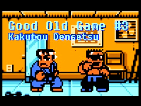 Good Old Game #3 Nekketsu Kakutou Densetsu Megolania