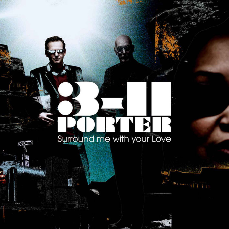 Surround Me with Your Love | 3-11 Porter
