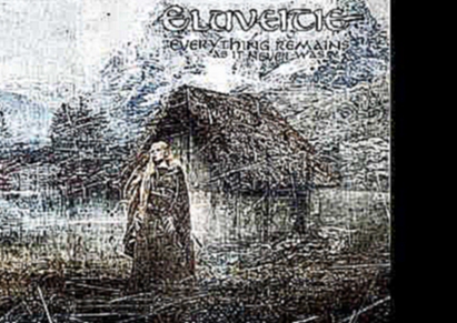 Видеоклип Eluveitie - Sempiternal Embers
