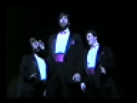 Видеоклип From The Heart barbershop quartet- Puttin on the Ritz- 1989