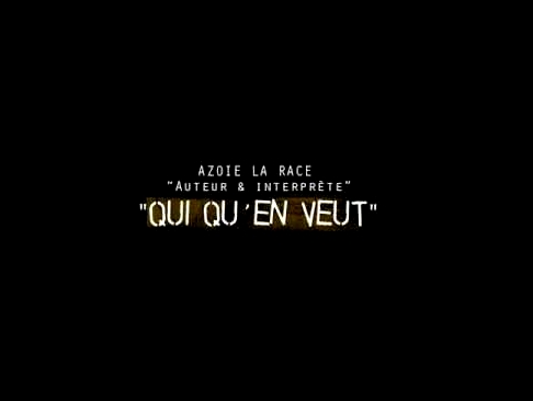 Видеоклип 4 - AZOIE LA RACE - AUTEUR ET INTERPRÈTE [Prod. Dj Tricks Celerats Beats] // (inédit) // 2012