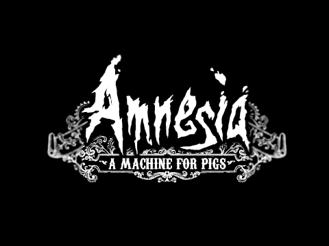 Видеоклип Amnesia: A Machine For Pigs OST - A Child's Shadow; The Machines Last Plea