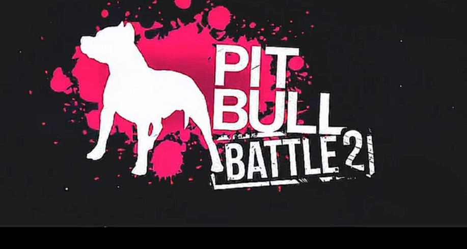 Видеоклип PIT BULL BATTLE 2: 4atty aka TIlla vs. Vnuk (Special Event)
