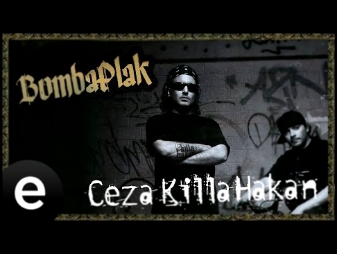 Видеоклип Ceza, Killa Hakan - Rap Özgürlük Demek - Official Audio #bombaplak #ceza #killahakan - Esen Müzik