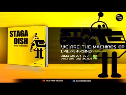 Видеоклип Stage Dish - We Are Machines (Original Mix)