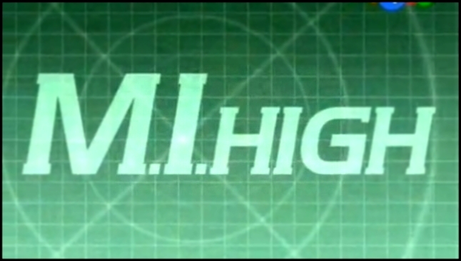 Видеоклип M.I.High. Evil by Design / Секретные агенты. Сезон 2. Эпизод 03. Дизайн зла. 