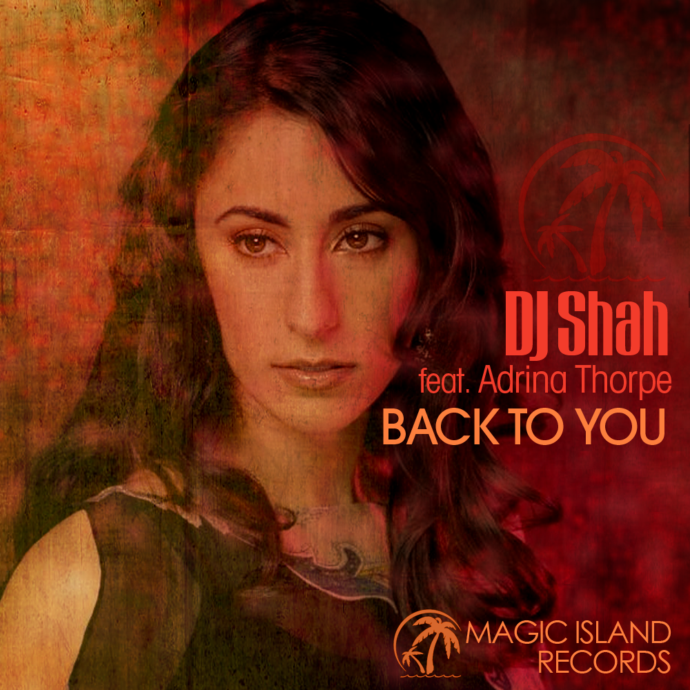 Back To You | DJ Shah feat. Adrina Thorpe