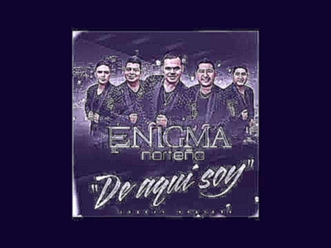 Видеоклип Enigma Norteño _ El Sargento Antrax ( Album De Aqui Soy ) estreno