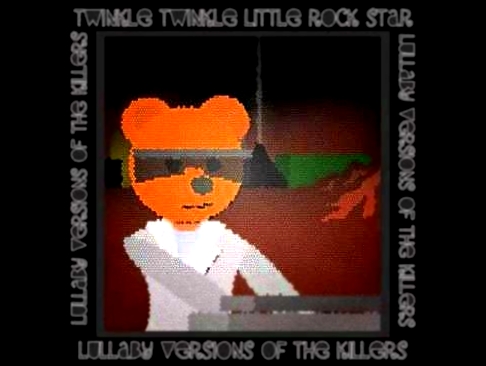 Видеоклип All These Things That I've Done - Twinkle Twinkle Little Rock Star