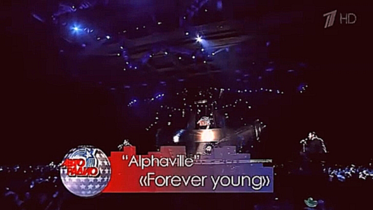Видеоклип Alphaville - Forever Young Live – Авторадио,2013