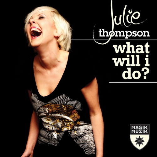 What Will I Do? | Julie Thompson