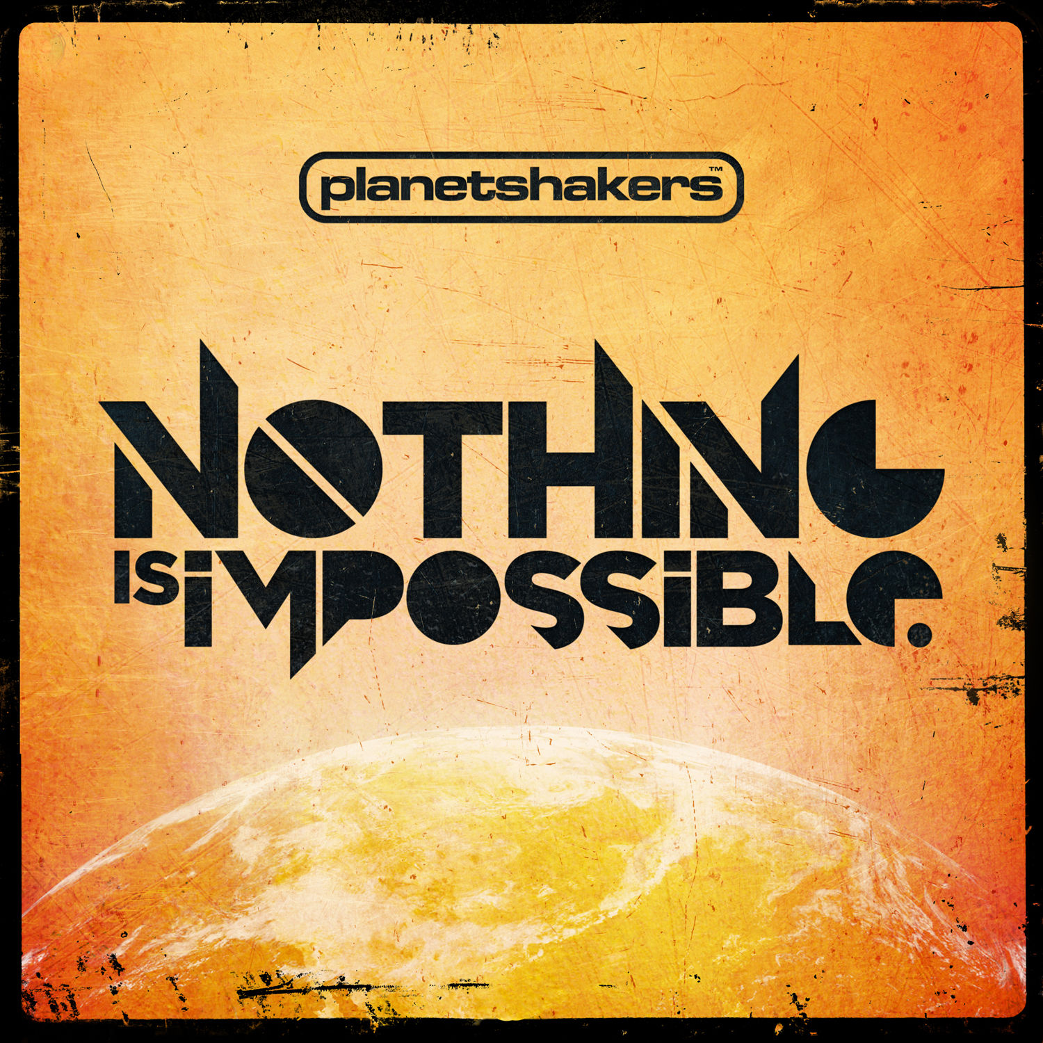 PlanetShakers - Nothing Is Impossible (2011)