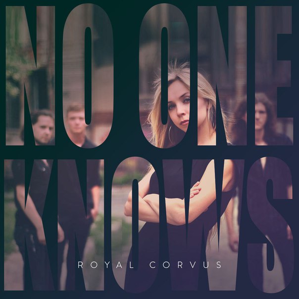 No One Knows | Royal Corvus